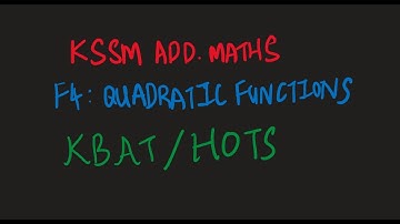 KSSM F4: Quadratic Functions (KBAT Question 1)