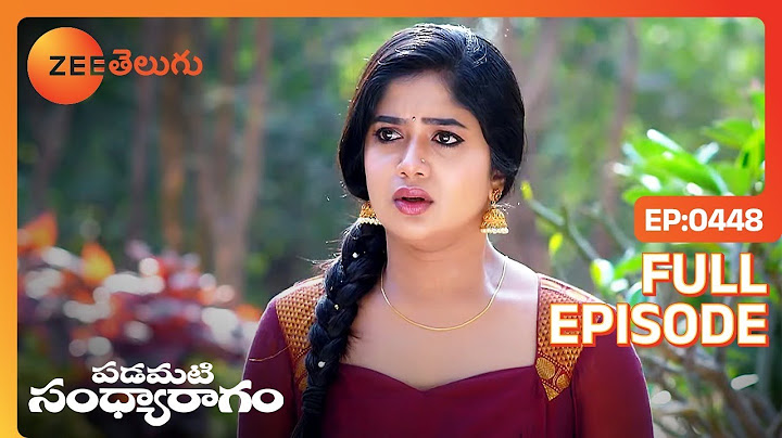 బాగుండాలి  అని కోరుకోవడం అని | Padamati Sandhyaragam | Full Ep 448 | Zee Telugu | 22 Feb 2024