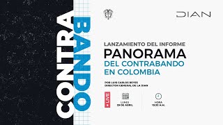 Lanzamiento del Informe Panorama del Contrabando en Colombia