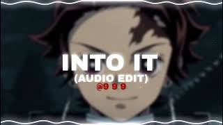 Chase Atlantic - Into It (Audio Edit)