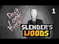 Slender's Woods - [СЛЕНДЕР С СЮЖЕТОМ!] - Серия 1