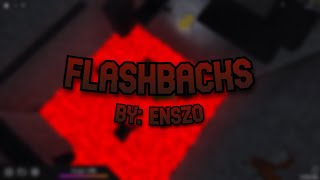 Flashbacks [Insane] // By: Enszo // Tria.OS - Escape // Enszo Timeline - Abandoned Ruins