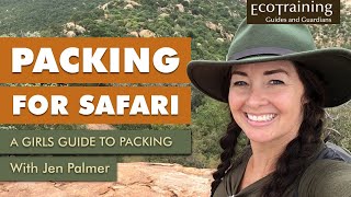 Packing for Safari: A Girls Guide to Packing | Bush Essentials Ep.3