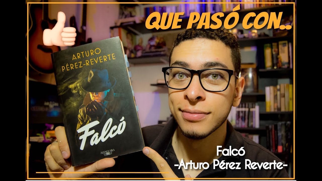 booktube tags Falcó - Arturo Pérez Reverte | Vídeo reseña |