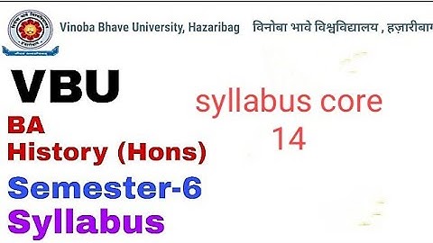 vbu history honours semester 6 core 14 syllabus