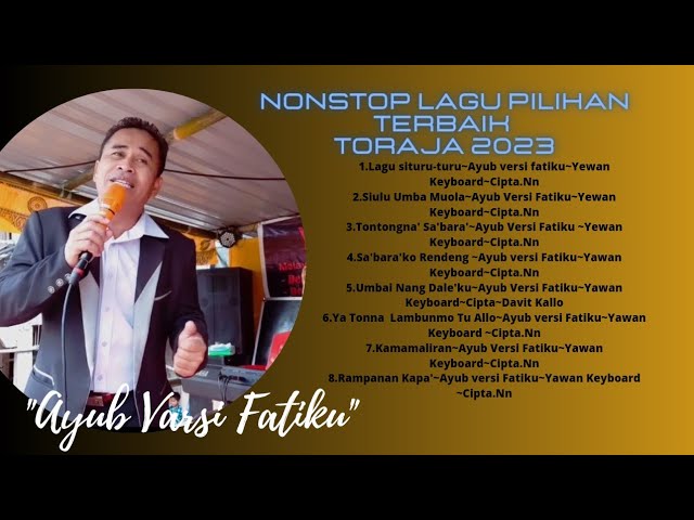 Lagu Pilihan Toraja Terbaik~Ayub Versi Fatiku~Yawan Keyboard~2023