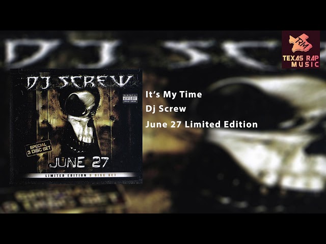 It's My Time - Dj Screw - YouTube