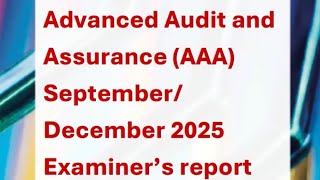 ACCA AAA Sept-Dec 25 examiner report debrief - Q1