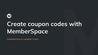 Create coupon codes with MemberSpace