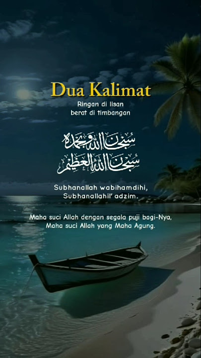 DZIKIR YANG PALING RINGAN TAPI BERAT DI TIMBANGAN #subhanallahwabihamdihi