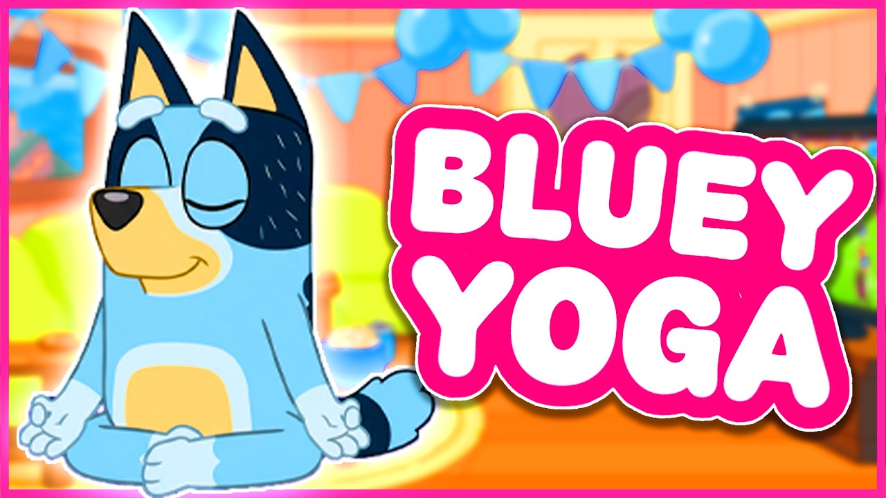 Kids Yoga with Bluey | Balance, Breathe & Smile - YouTube