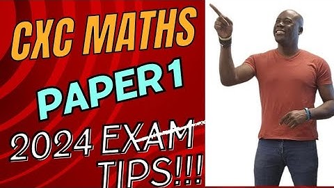 CXC|CSEC|MATHEMATICS PAPER 1 2024 EXAM TIPS (CSEC MATHS MULTIPLE CHOICE EXAM 2024)