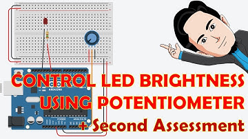 4.2.Control LED Brightness using Potentiometer + 2nd Assessment