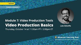 Module 7, Technical Workshop 1: Video Production Basics screenshot 5