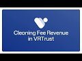 VRTrust | How to Manage Cleaning Fee Revenue & Expenses