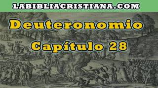 Deuteronomio capitulo 28 - La Biblia en audio