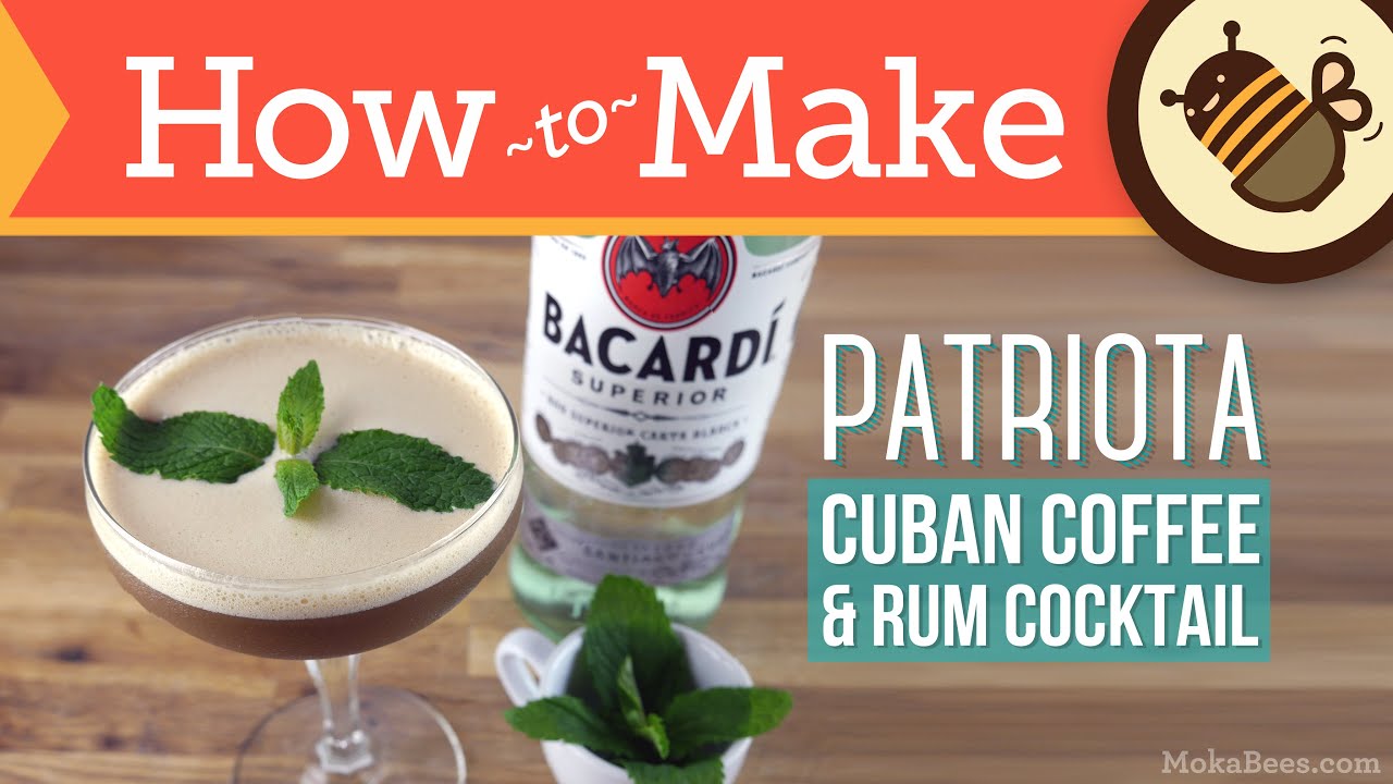 Patriota Cuban Coffee Rum Cocktail Recipe Bacardi Legacy 2016 Youtube