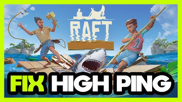 How to FIX Raft High Ping!