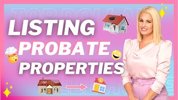 Prepping to Profit: List Probate Properties to Sell for Absolute Top Dollar