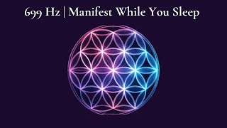 699 Hz | Manifest While You Sleep • Golden Ratio Frequency