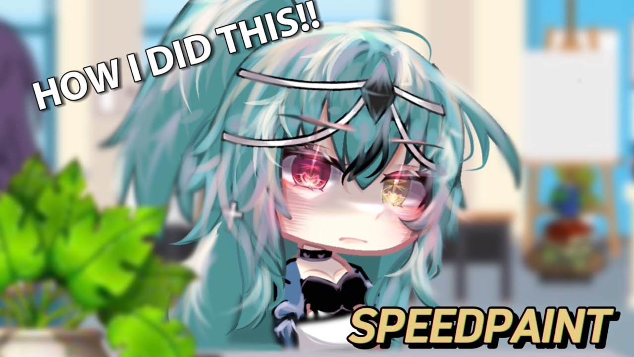 *HOW* I EDIT MY GACHA VIDEOS!!😳🫢 || Gacha / ibisPaint X || (SPEEDPAINT ...
