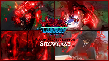 Blood Manipulation Full Rework Showcase | Weak Legacy 2