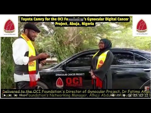 Toyota Camry for the OCI Foundation’s "Gynocular Digital Cancer Project", Abuja, Nigeria; 20/02/2023