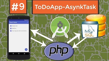 #9 ToDo APP - Android Mysql PHP + ( AsyncTask )- التواصل مع قاعدة بيانات خارجية