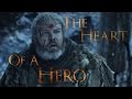 Hodor  - The Heart Of A Hero