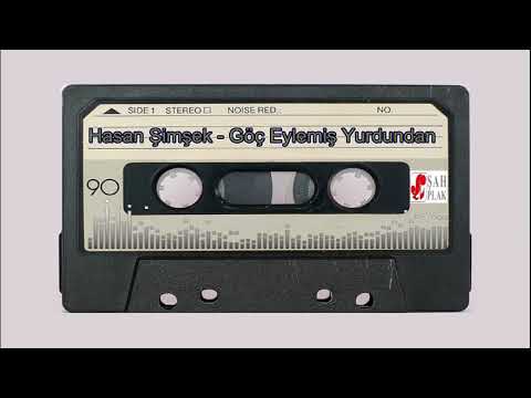 Hasan Şimşek  - Göç Eylemiş Yurdundan ( Şah Plak 1986 )