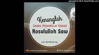 Abah Heru Sudji - Kenanglah Sang Pembela Umat (Rosululloh Saw)