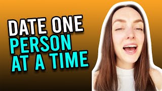 Celebrity Why You Should Only Date One Person At A Time Profile