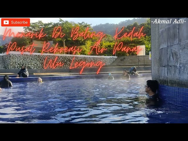 KOLAM AIR PANAS ULU LEGONG KEDAH | Menarik Di Kedah class=