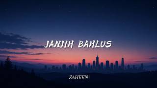 Download lagu ZAHEEN - JANJIH BAHLUS (COVER)