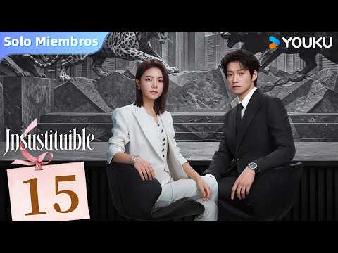 Episodio 15 | Insustituible (Irreplaceable) | Zhao Jinmai y Wei Daxun | YOUKU Spanish