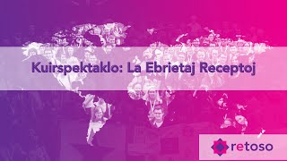 Kuirspektaklo: La Ebrietaj Receptoj