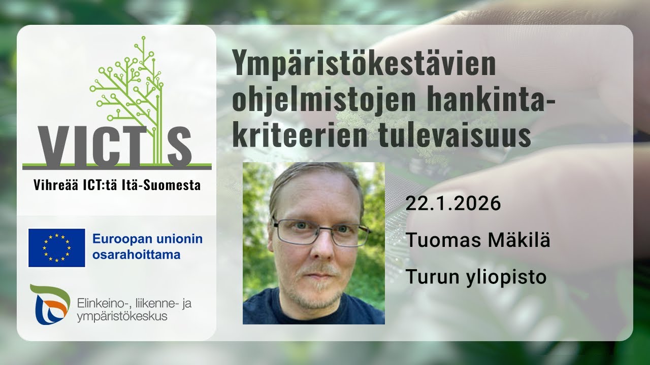 Ympäristökestävien ohjelmistojen hankintakriteerien tulevaisuus – Green ICT VICTIS 22.1.2026