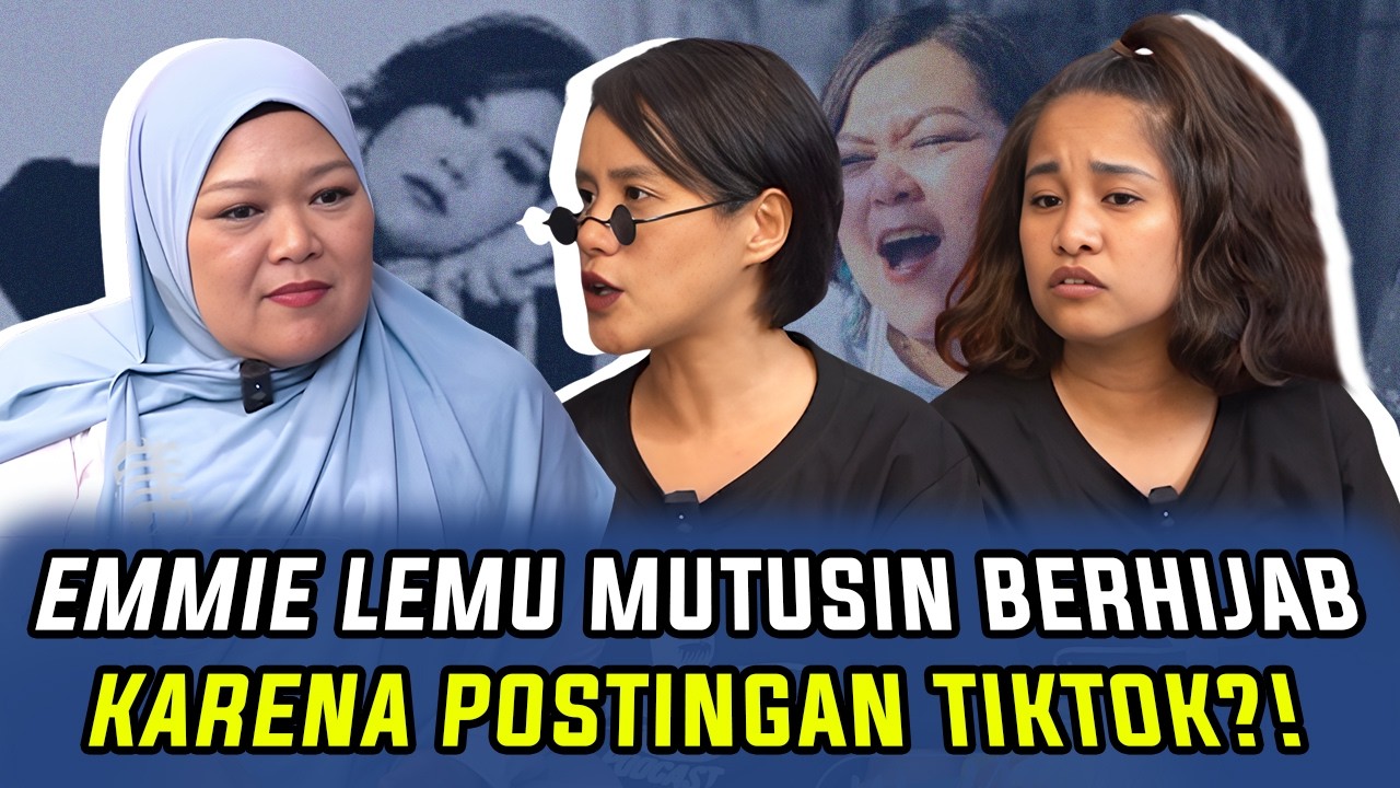 EMMIE LEMU MUTUSIN BUAT BERHIJAB KARENA POSTINGAN T1KT0K?! | WaOde Sisters Eps 122