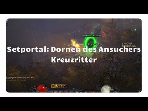 Kreuzritter: Dornen des Ansuchers (Setportal, Setdungeon, Diablo 3)