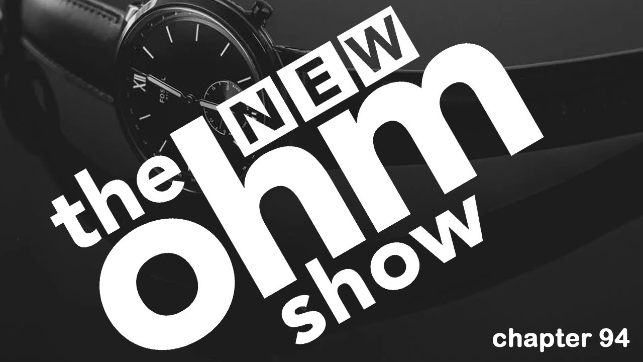 New Ohm Show #94 tiny bit