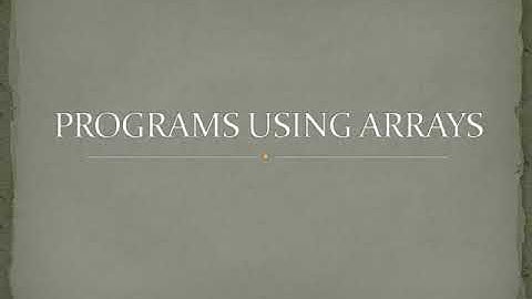 KTU CE306 CPCT MODULE 2 - PROGRAMMING USING ARRAYS