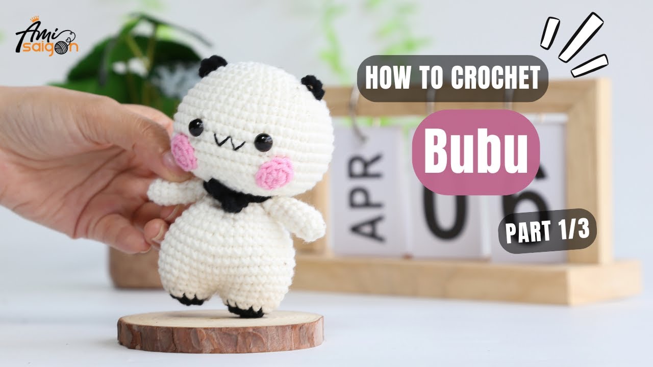 #840 Bubu Amigurumi (1/3) | How To Crochet Animals Amigurumi | @AmiSaigon