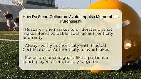 How Do Smart Collectors Avoid Impulse Memorabilia Purchases? - The Memorabilia Zone