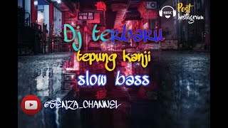 DJ Angklung Tepung Kanji Slow Bass viral tik tok 2020 mantap jiwa