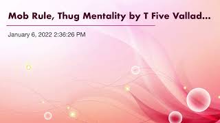 Mob Rule, Thug Mentality by T Five Valladares