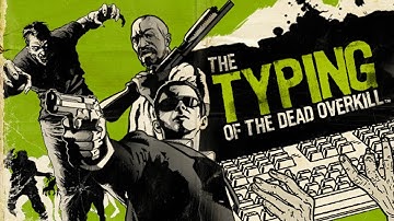 CGR Undertow - THE TYPING OF THE DEAD: OVERKILL review for PC