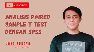 Cara Menghitung Paired Sample T Test dengan  SPSS