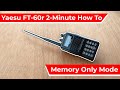 Memory Only Mode | Yaesu Ft-60r How To