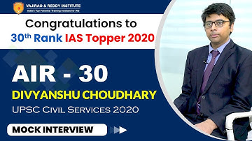 IAS Topper Divyanshu Choudhary, Rank 30 (UPSC Topper 2020) | Mock Interview