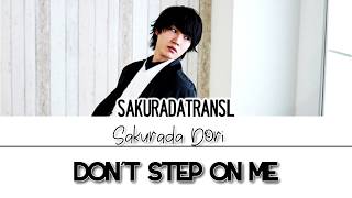 Don’t Step on Me - Dori Sakurada [ENG SUB LYRICS]